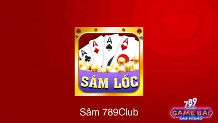 Kinh nghiệm sâm lốc 789Club