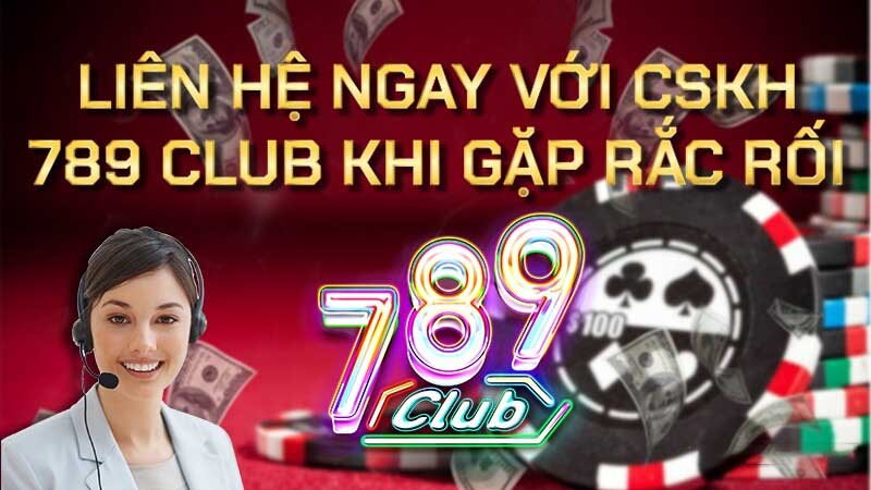 Liên hệ CSKH 789CLub